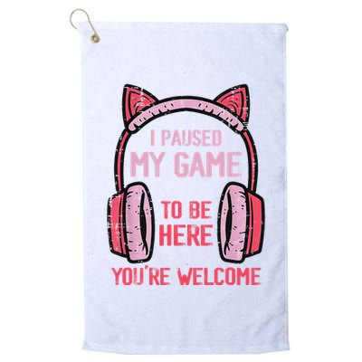 I Paused My Game To Be Here YouRe Welcome Retro Gamer Golf Towel