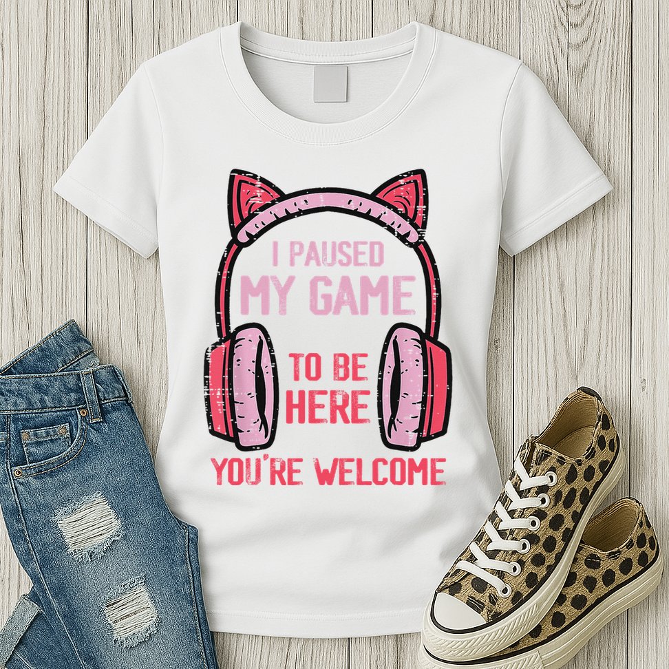 I Paused My Game To Be Here YouRe Welcome Retro Gamer Womens T-Shirt