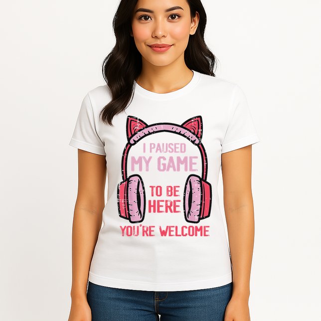 I Paused My Game To Be Here YouRe Welcome Retro Gamer Womens T-Shirt