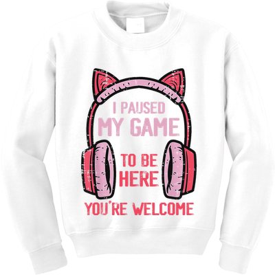 I Paused My Game To Be Here YouRe Welcome Retro Gamer Kids Sweatshirt