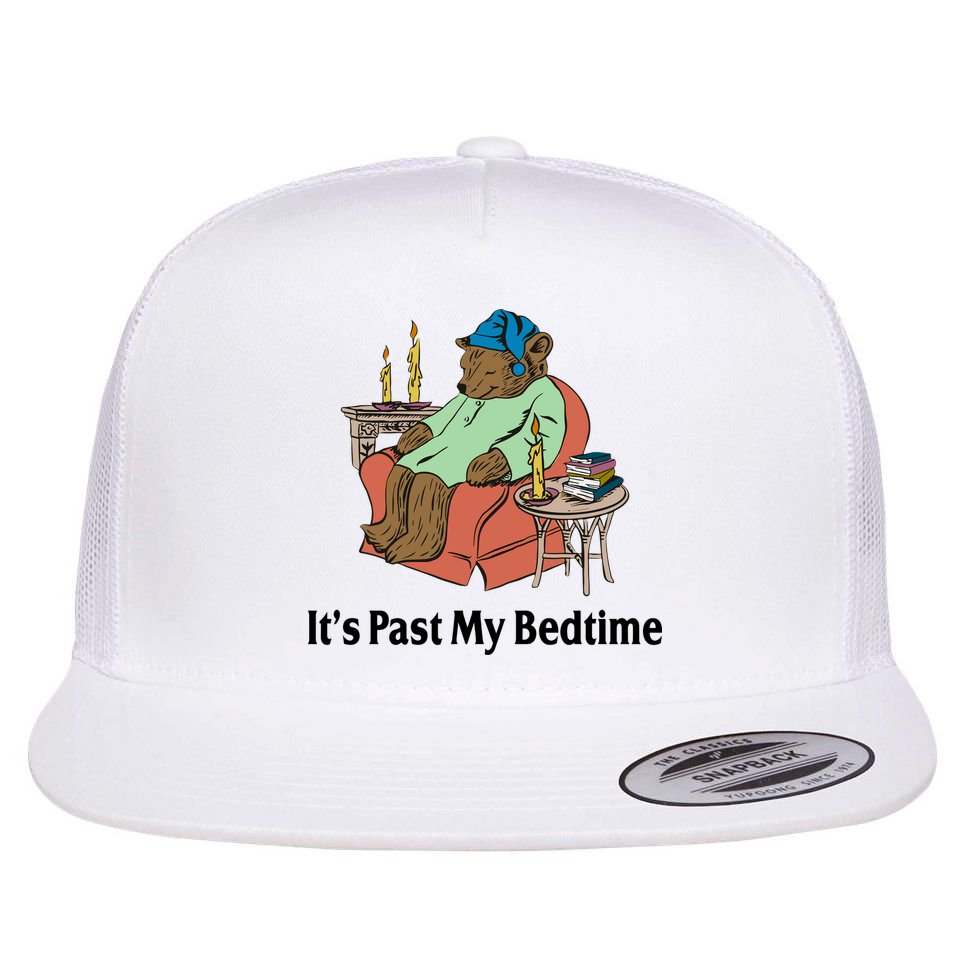 Its Past My Bedtime Funny Bear Flat Bill Trucker Hat