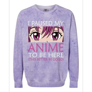 I Paused My Anime To Be Here - Kawaii Otaku - Colorblast Crewneck Sweatshirt