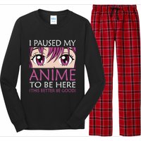 I Paused My Anime To Be Here - Kawaii Otaku - Long Sleeve Pajama Set