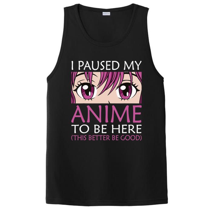 I Paused My Anime To Be Here - Kawaii Otaku - PosiCharge Competitor Tank