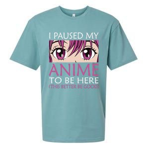 I Paused My Anime To Be Here - Kawaii Otaku - Sueded Cloud Jersey T-Shirt