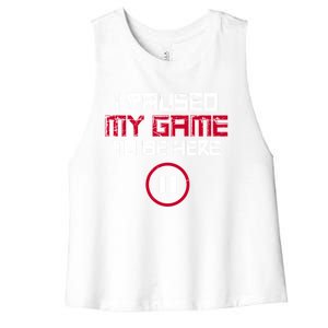 I Paused My Game To Be Here Gaming Gift Women's Racerback Cropped Tank