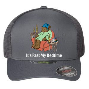 Its Past My Bedtime Funny Bear Flexfit Unipanel Trucker Cap