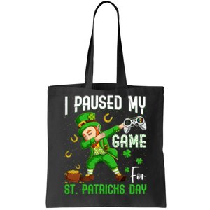 I Paused My Game For St Patricks Day Dabbing Leprechaun Boy Tote Bag