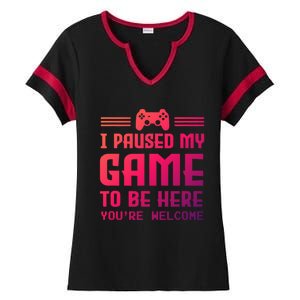 I Paused My Game To Be Here Funny Game Lovers Retro Gift Ladies Halftime Notch Neck Tee