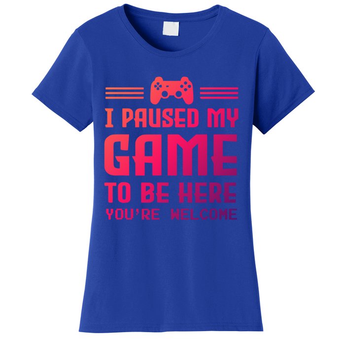 I Paused My Game To Be Here Funny Game Lovers Retro Gift Women's T-Shirt