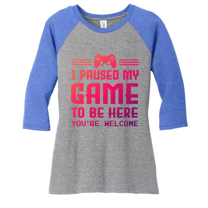 I Paused My Game To Be Here Funny Game Lovers Retro Gift Women's Tri-Blend 3/4-Sleeve Raglan Shirt