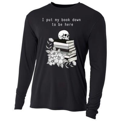 I put my book down to be here bookish skull goth cute funny Cooling Performance Long Sleeve Crew