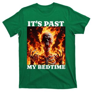 ItS Past My Bedtime Funny Skeleton Meme Flames Ironic Tired T-Shirt