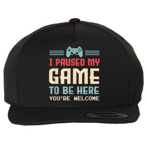 I Paused My Game To Be Here Funny Game Lovers Retro Gift Wool Snapback Cap