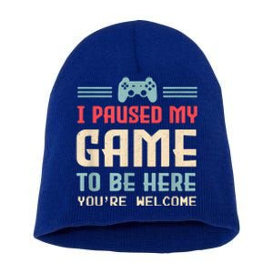 I Paused My Game To Be Here Funny Game Lovers Retro Gift Short Acrylic Beanie