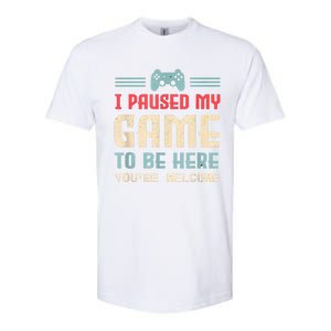 I Paused My Game To Be Here Funny Game Lovers Retro Gift Softstyle CVC T-Shirt