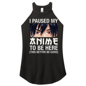 I Paused My Anime To Be Here Japan Kawaii Manga Anime Gifts Women's Perfect Tri Rocker Tank