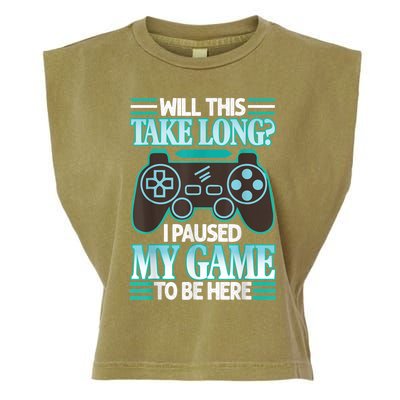 I Paused My Game To Be Here Garment-Dyed Women's Muscle Tee