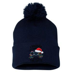 I Paused My Game To Be Here Funny Christmas Gamer Pom Pom 12in Knit Beanie