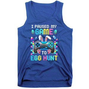 I Paused My Game To Egg Hunt Easter Funny Gamer Tank Top