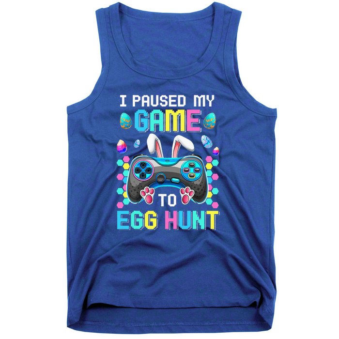 I Paused My Game To Egg Hunt Easter Funny Gamer Tank Top