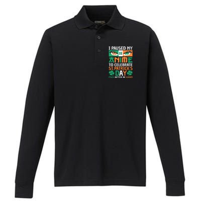 I Paused My Anime To Celebrate St Patricks Day Funny Anime Performance Long Sleeve Polo