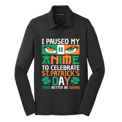 I Paused My Anime To Celebrate St Patricks Day Funny Anime Silk Touch Performance Long Sleeve Polo