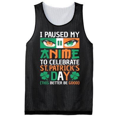 I Paused My Anime To Celebrate St Patricks Day Funny Anime Mesh Reversible Basketball Jersey Tank