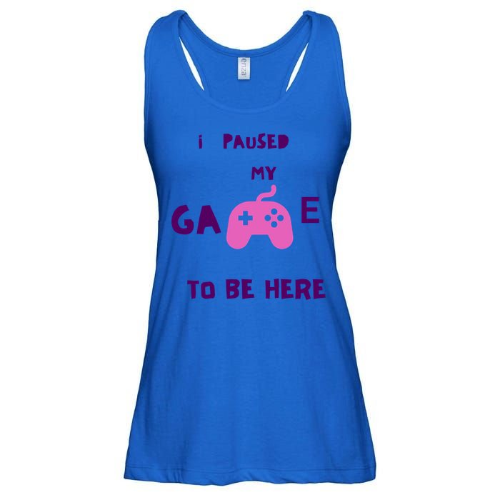 I Paused My Game To Be Here Video Games Lovers Gaming Fan Gift Ladies Essential Flowy Tank