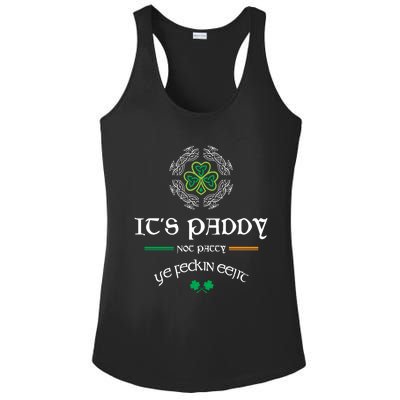 It's Paddy Not Patty Ye Feckin Eejit Cute Gift St Patricks Day Gift Funny Gift Ladies PosiCharge Competitor Racerback Tank