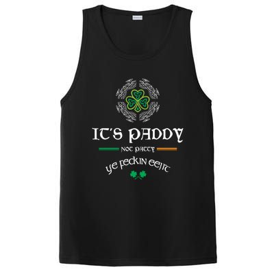 It's Paddy Not Patty Ye Feckin Eejit Cute Gift St Patricks Day Gift Funny Gift PosiCharge Competitor Tank