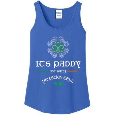 It's Paddy Not Patty Ye Feckin Eejit Cute Gift St Patricks Day Gift Funny Gift Ladies Essential Tank