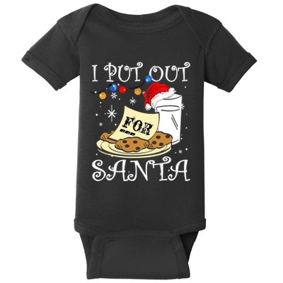 I Put Out For Santa Milk And Cookies Christmas Funny Sarcasm Baby Bodysuit