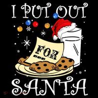 I Put Out For Santa Milk And Cookies Christmas Funny Sarcasm Toddler Hoodie