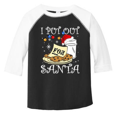 I Put Out For Santa Milk And Cookies Christmas Funny Sarcasm Toddler Fine Jersey T-Shirt