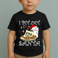 I Put Out For Santa Milk And Cookies Christmas Funny Sarcasm Toddler T-Shirt