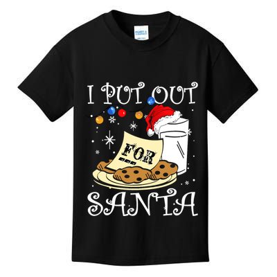 I Put Out For Santa Milk And Cookies Christmas Funny Sarcasm Kids T-Shirt