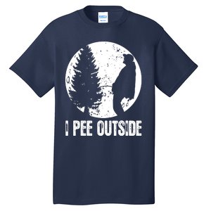 I Pee Outside Inappropriate Tall T-Shirt