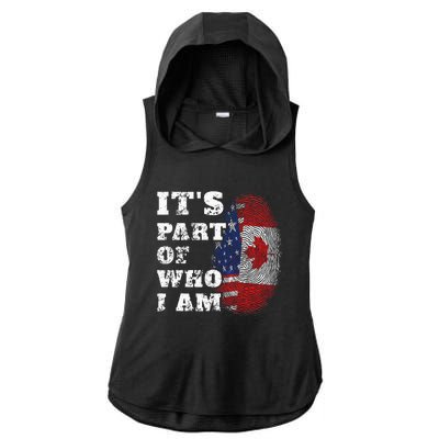 ItS Part Of Who I Am American And Canadian Mixed Heritage Ladies PosiCharge Tri-Blend Wicking Draft Hoodie Tank