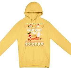 I Put Out For Santa Funny Christmas Cookies And Milk Ugly Funny Gift Premium Pullover Hoodie