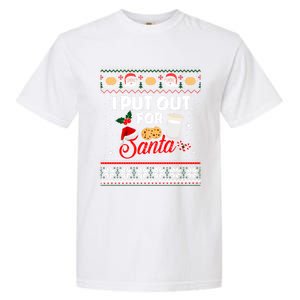 I Put Out For Santa Funny Christmas Cookies And Milk Ugly Funny Gift Garment-Dyed Heavyweight T-Shirt