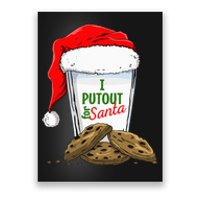 I Put Out For Santa Christmas funny holiday  Poster