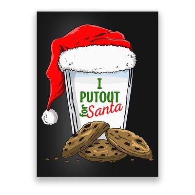 I Put Out For Santa Christmas funny holiday  Poster