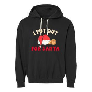 I Put Out For Santa Christmas Couple Garment-Dyed Fleece Hoodie