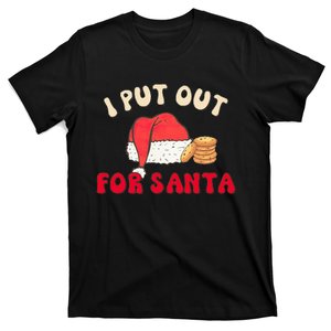 I Put Out For Santa Christmas Couple T-Shirt