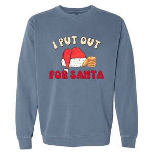 I Put Out For Santa Christmas Couple Garment-Dyed Sweatshirt