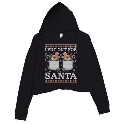 I Put Out For Santa Great Gift Crop Fleece Hoodie