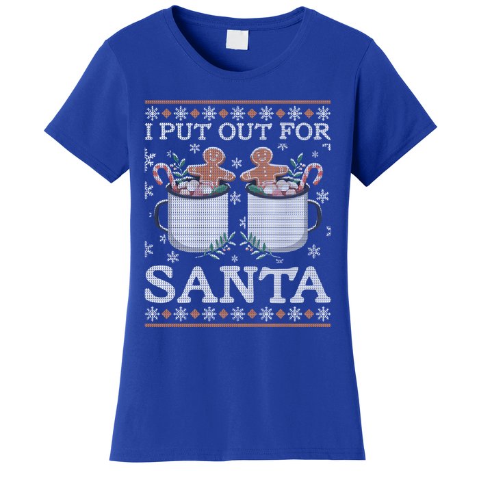 I Put Out For Santa Great Gift Women's T-Shirt