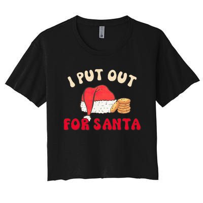 I Put Out For Santa Christmas Couple Women's Crop Top Tee