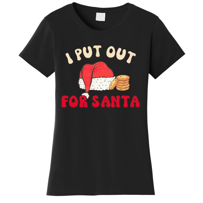 I Put Out For Santa Christmas Couple Women's T-Shirt